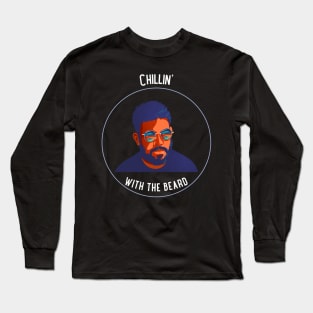 Chilling With The Beard Long Sleeve T-Shirt